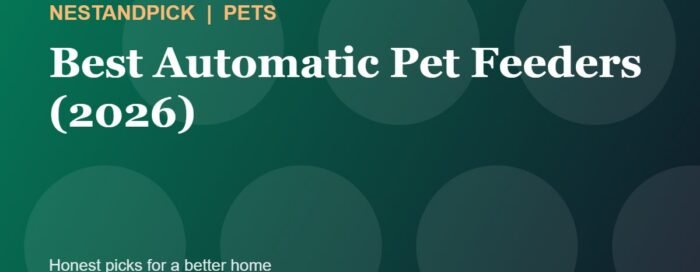 Best Automatic Pet Feeders (2026): For Cats and Dogs (NestAndPick guide cover)