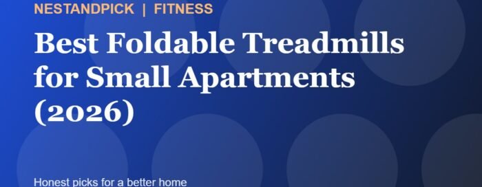 Best Foldable Treadmills for Small Apartments (2026) (NestAndPick guide cover)