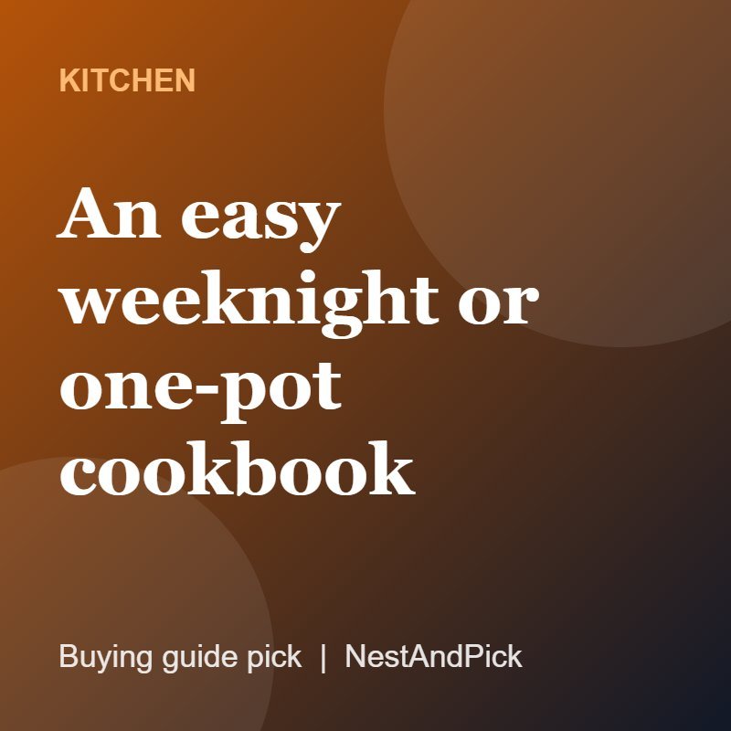 An easy weeknight or one-pot cookbook (NestAndPick product card)