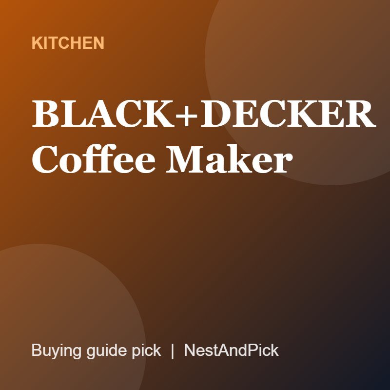 BLACK+DECKER Coffee Maker (NestAndPick product card)