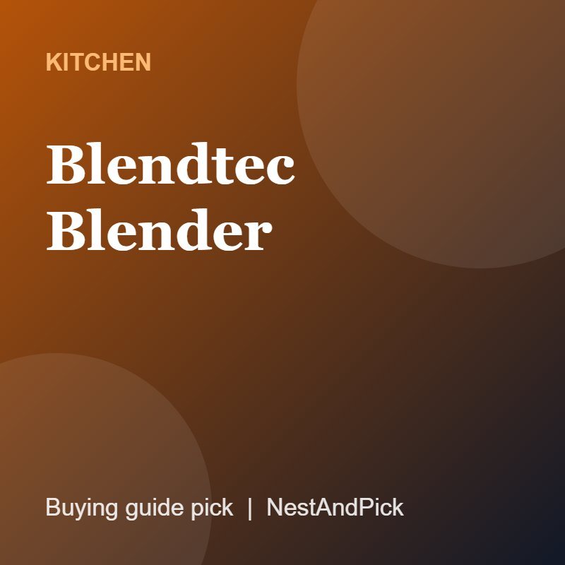 Blendtec Blender (NestAndPick product card)