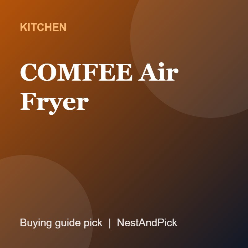 COMFEE Air Fryer (NestAndPick product card)