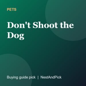 Don't Shoot the Dog (NestAndPick product card)
