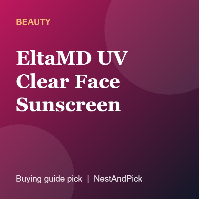 EltaMD UV Clear Face Sunscreen (NestAndPick product card)