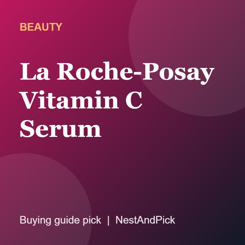 La Roche-Posay Vitamin C Serum (NestAndPick product card)