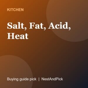 Salt, Fat, Acid, Heat (NestAndPick product card)